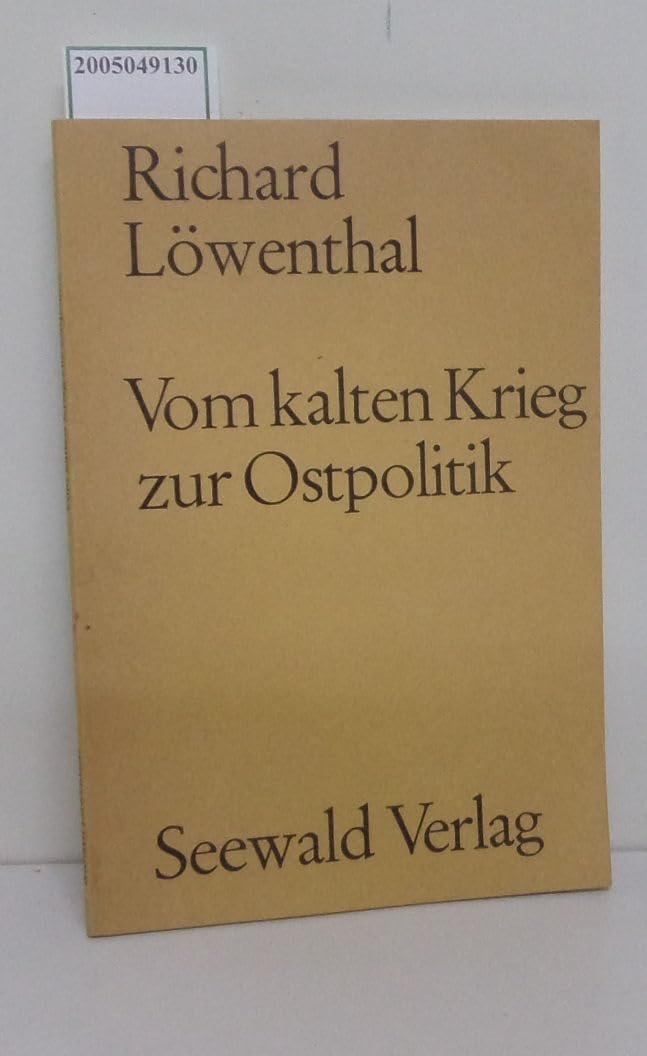 Vom kalten Krieg zur Ostpolitik Politics & History