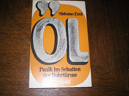 Öl. Panik im Schatten der Bohrtürme Books