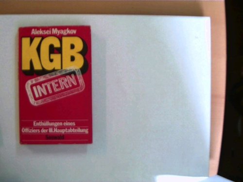 KGB intern. Enthüllungen eines Offiziers der III. Hauptabteilung Law