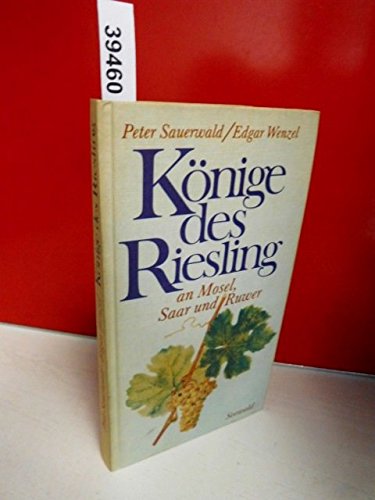 Könige des Rieslings an Mosel, Saar und Ruwer Natural Sciences