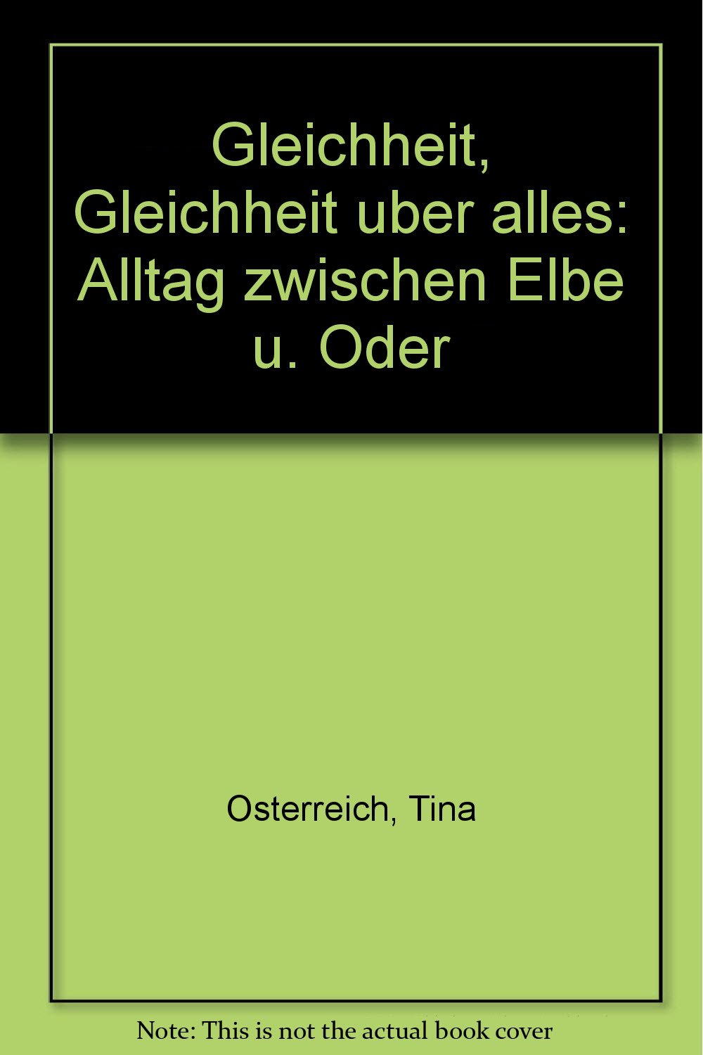 Gleichheit, Gleichheit über alles. Alltag zwischen Elbe und Oder Social Sciences