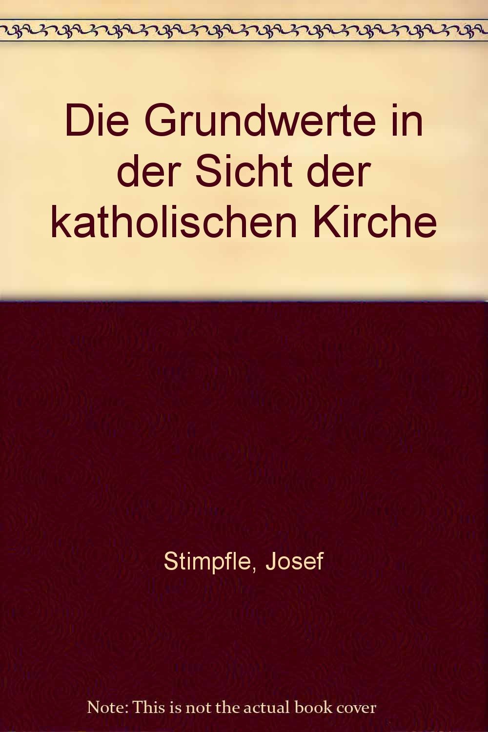 Die Grundwerte in der Sicht der katholischen Kirche Books