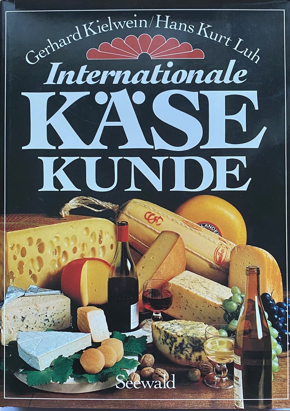 Internationale Käse- Kunde. Geschichte, Geheimnisse, Genüsse Books