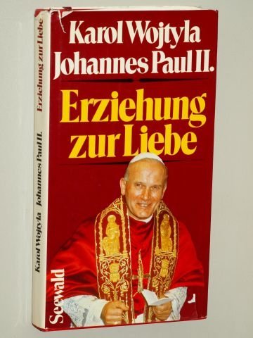 Erziehung zur Liebe. Mit einer ethischen Fibel Books