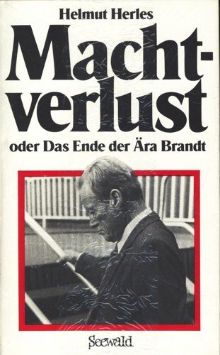 Product Image: Machtverlust oder Das Ende der Ära Brandt