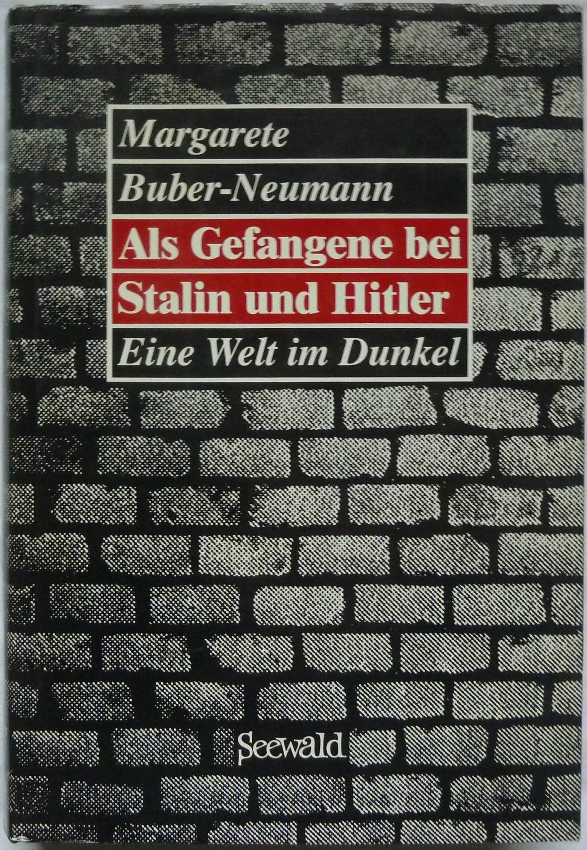 Als Gefangene bei Stalin und Hitler - Eine Welt im Dunkel Politics & Society