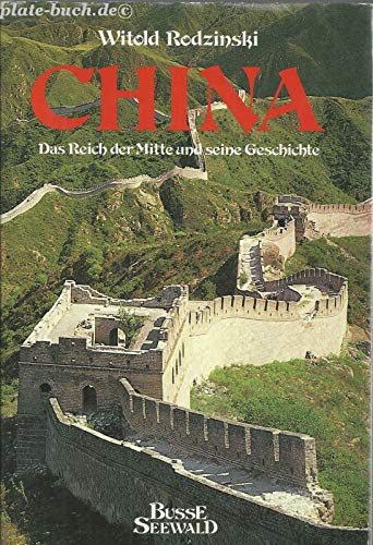 China. Das Reich der Mitte und seine Geschichte Politics & History