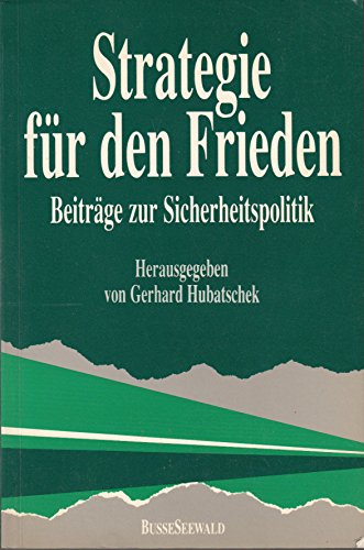 Strategie für den Frieden. Beiträge zur Sicherheitspolitik Books