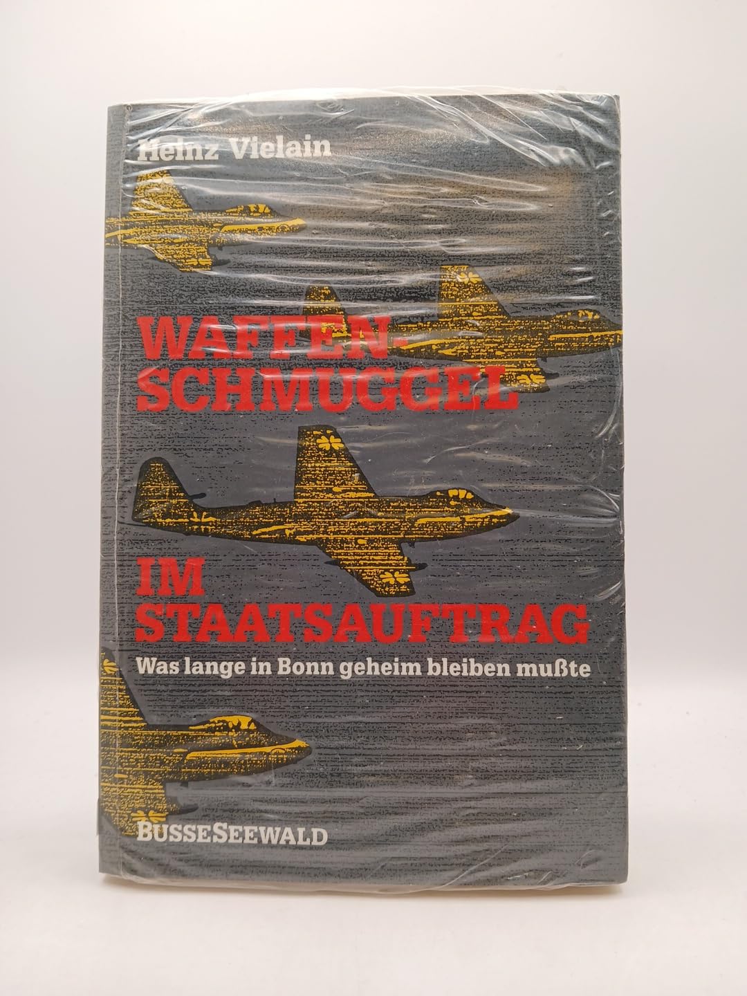 Waffenschmuggel im Staatsauftrag. Was lange in Bonn geheim bleiben mußte Books