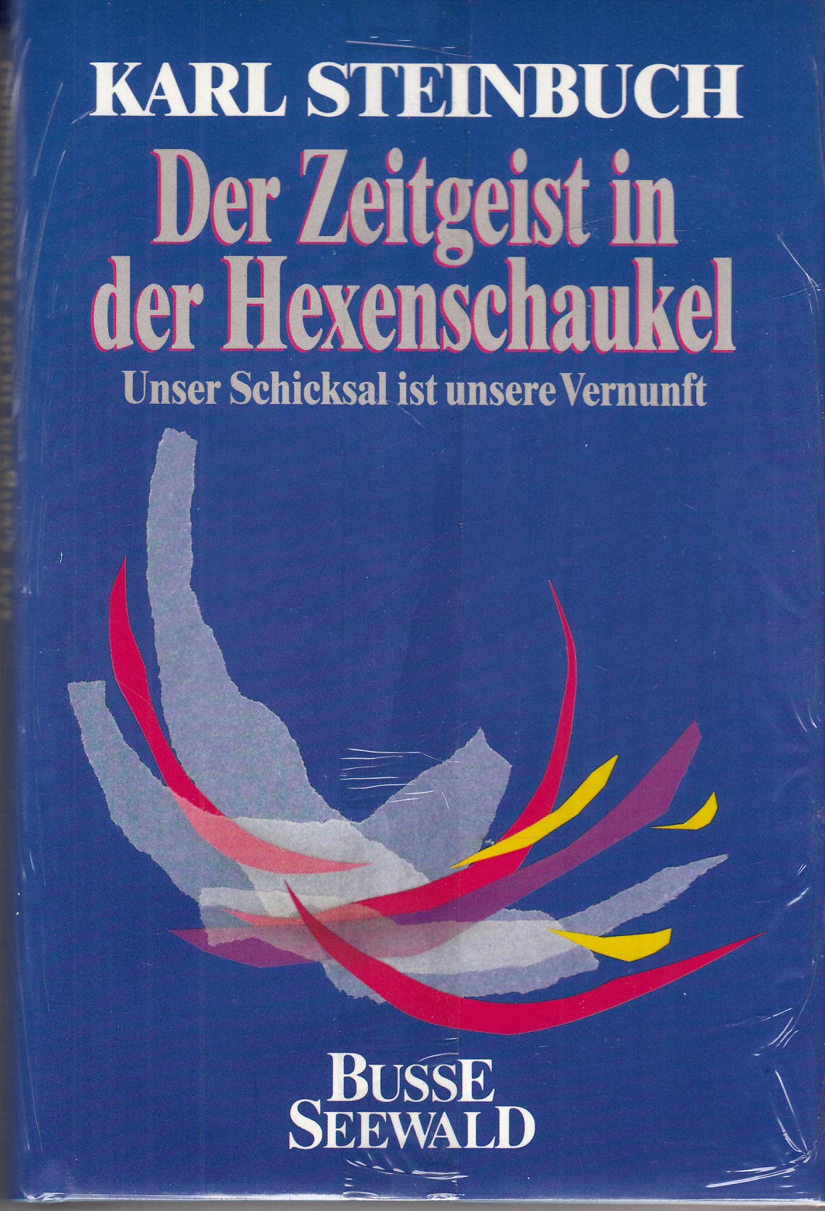 Der Zeitgeist in der Hexenschaukel. Unser Schicksal ist unsere Vernunft Film, Art & Culture