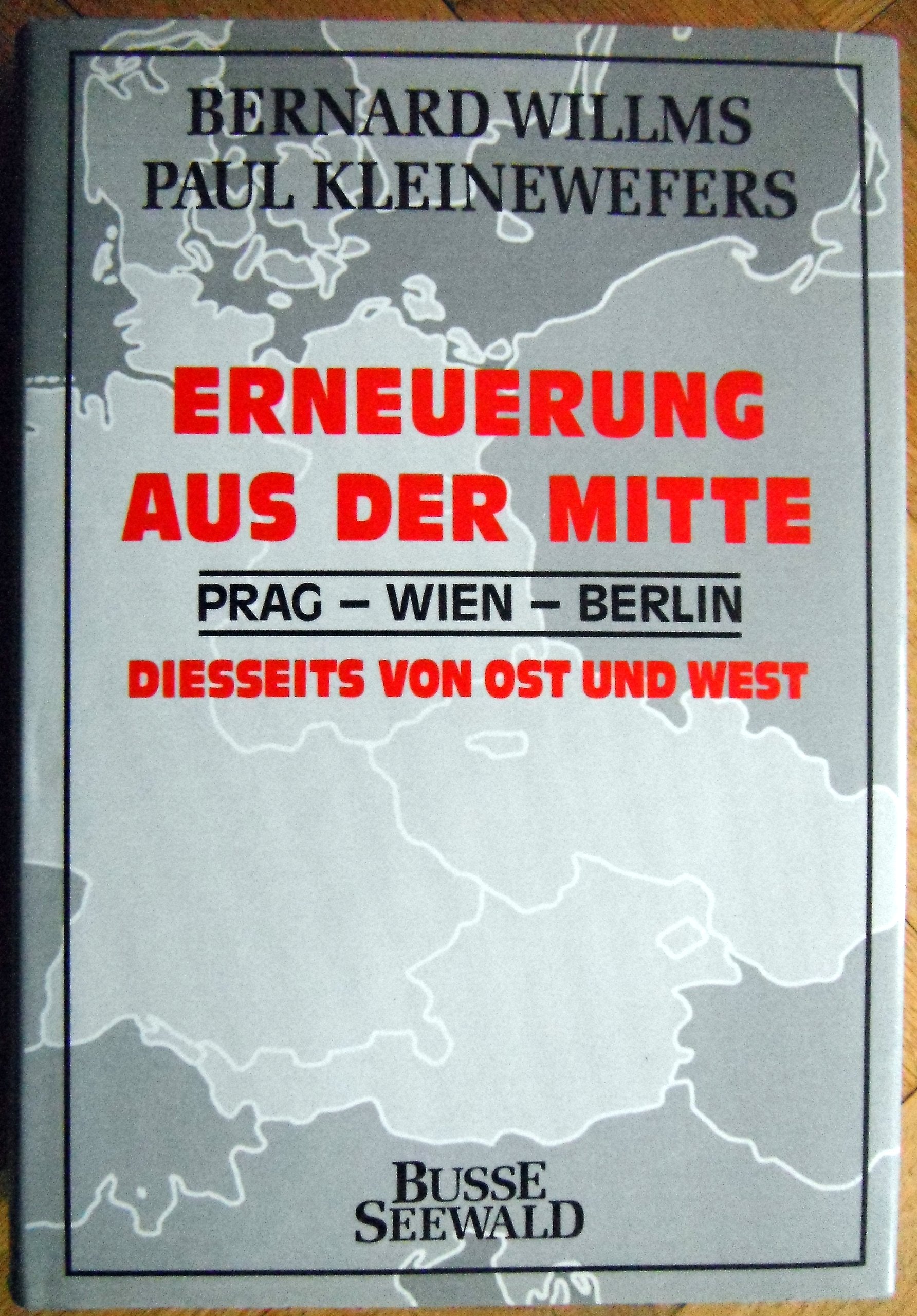 Erneuerung aus der Mitte. Prag - Wien - Berlin. Diesseits von Ost und West. Memories