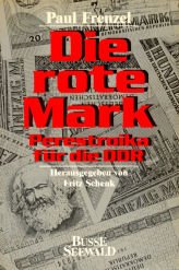 Die rote Mark. Perestroika für die DDR Politics & History