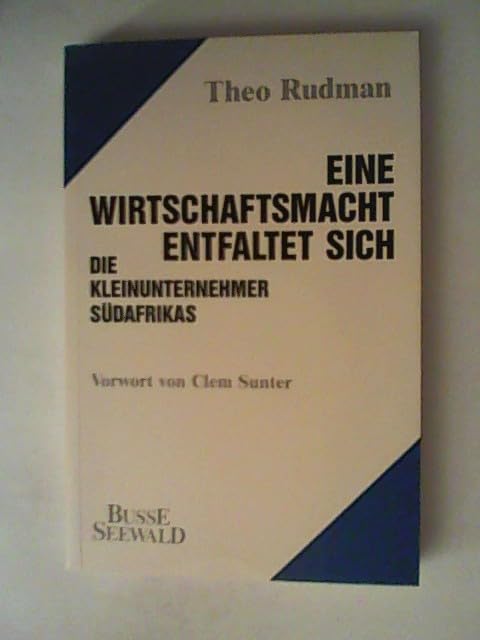 Eine Wirtschaftsmacht entfaltet sich. Die Kleinunternehmer Südafrikas Business, Finance & Career