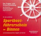 Der Fragen- und Antwortenkatalog des DMYV und des DSV für den amtlichen Sportbootführerschein Binnen. Mit Antriebsmaschine und Segeln Books