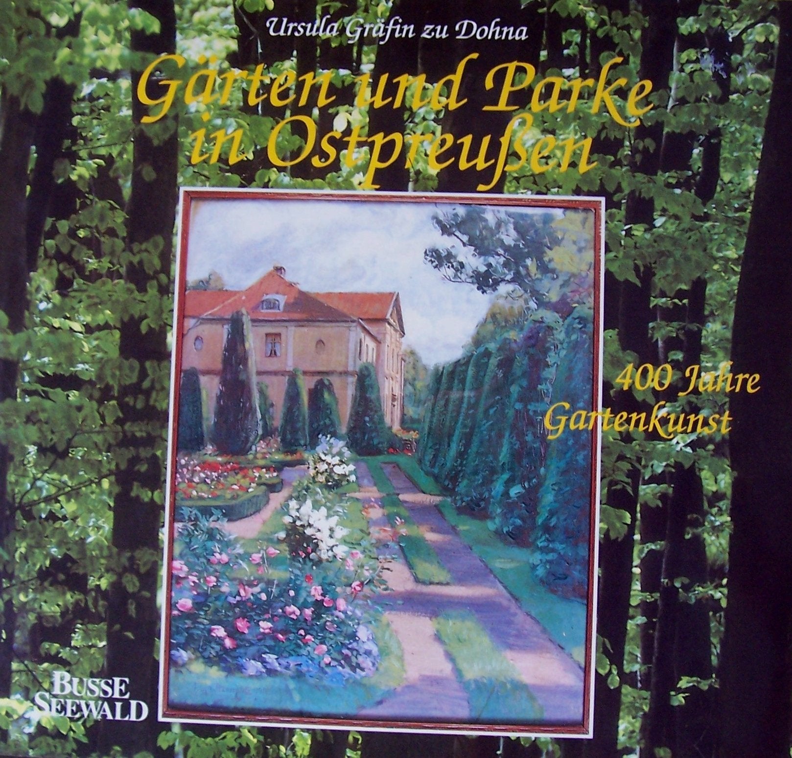 Gärten und Parke in Ostpreußen. 400 Jahre Gartenkunst book