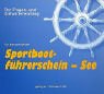 Der Fragen- und Antwortenkatalog des Deutschen Motoryachtverbandes und des Deutschen Segler-Verbandes für den amtlichen Sportbootführerschein See Books