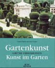 Gartenkunst - Kunst im Garten. Grüne Obsessionen Architecture