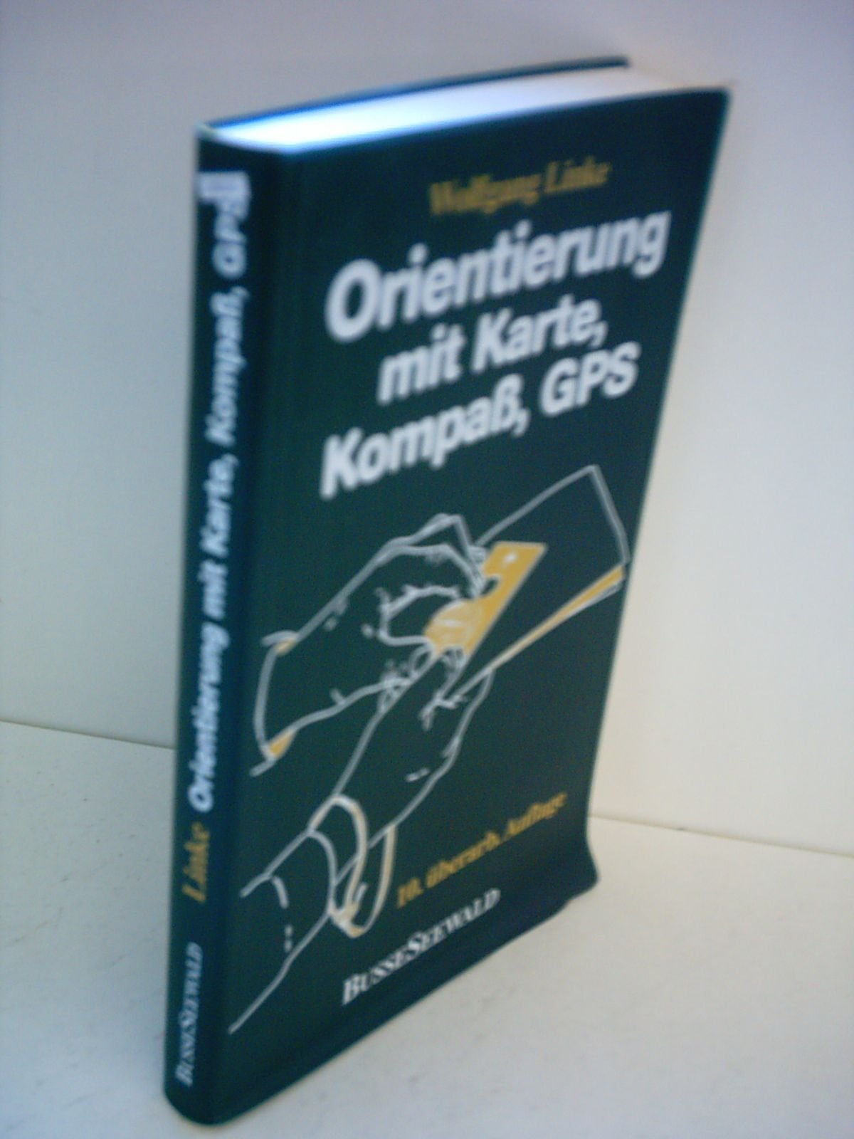 Orientierung mit Karte, Kompass, GPS. Grundwissen, Verfahren, Übungen Social Sciences