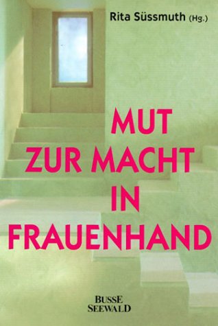 Mut zur Macht in Frauenhand Politics & History