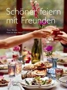 Schöner feiern mit Freunden Books