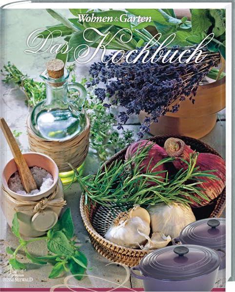 Wohnen & Garten Das Kochbuch Leisure, Home & Garden