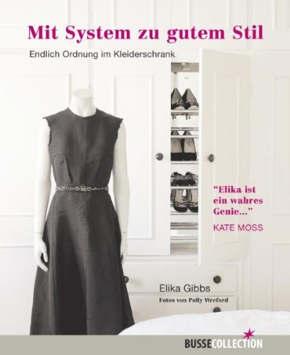 Mit System zu gutem Stil: Endlich Ordnung im Kleiderschrank Self-help