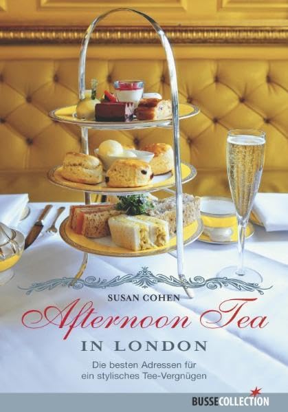 Afternoon Tea in London: Die besten Adressen für ein stylisches Tee-Vergnügen Leisure, Home & Garden