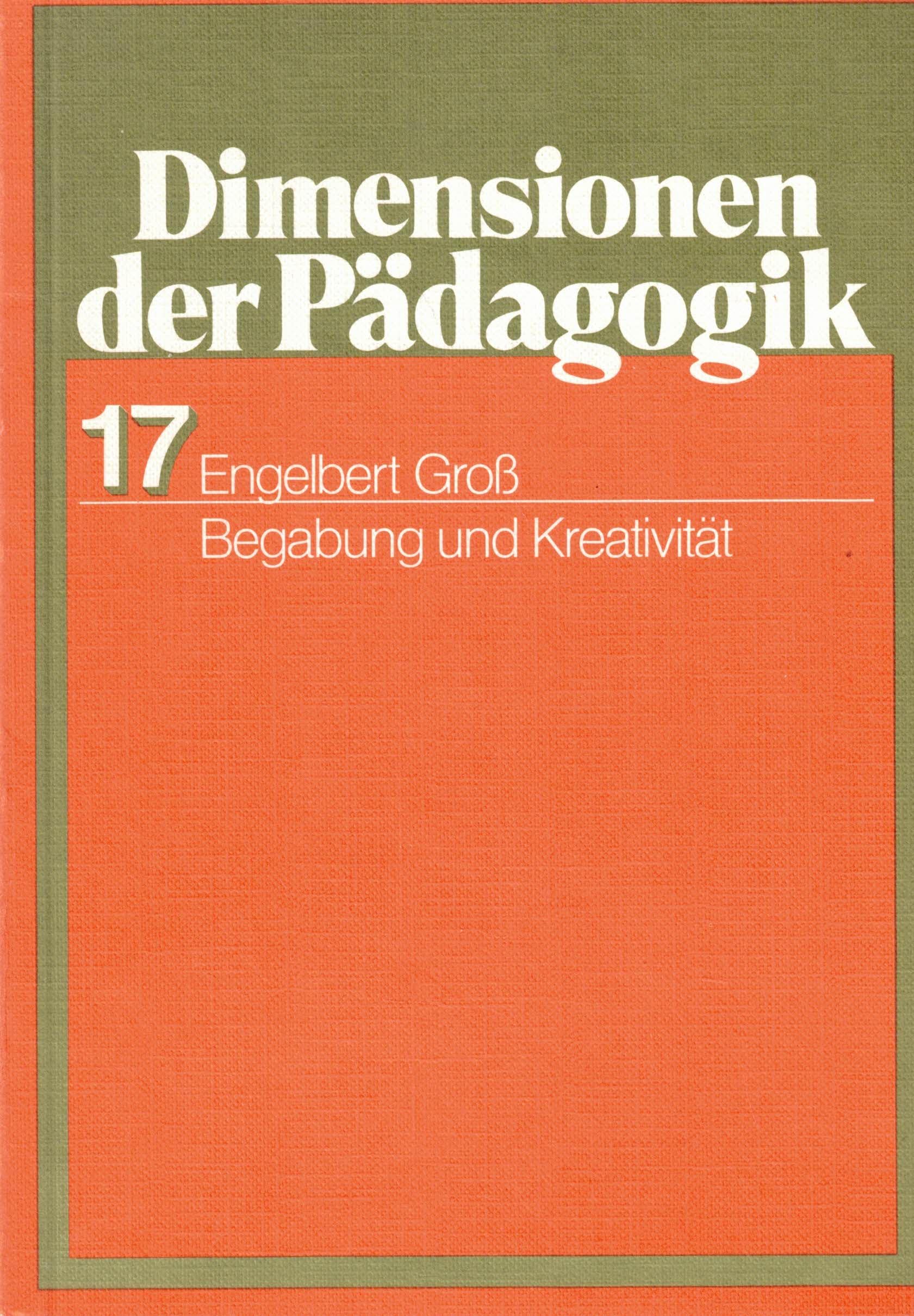 Begabung der Kreativität (Dimensionen der Pädagogik Band 17) Books