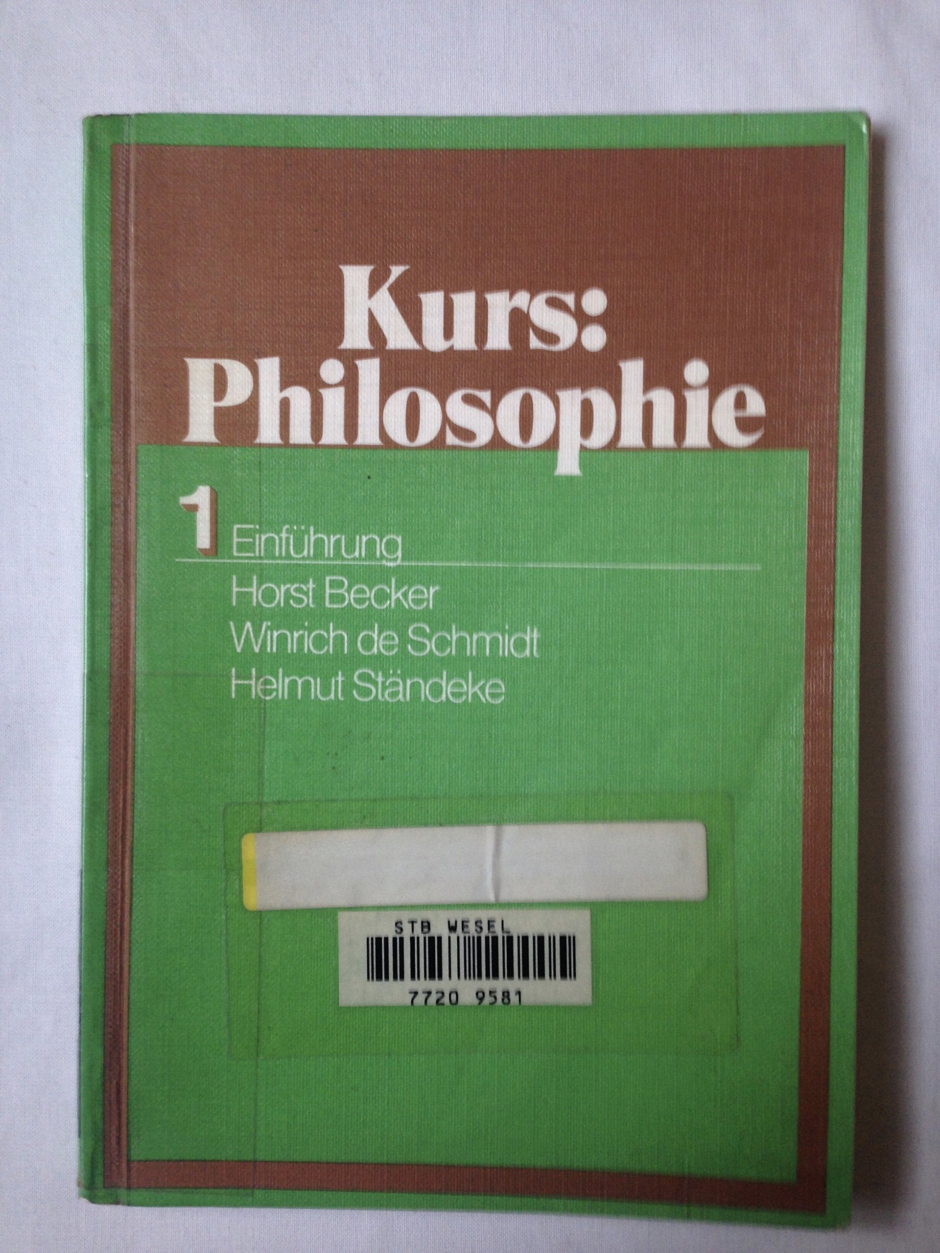 Kurs: Philosophie. 1 . Einfuehrung (Materialien für den Philosophieunterricht in der Sekundarstufe II) Books