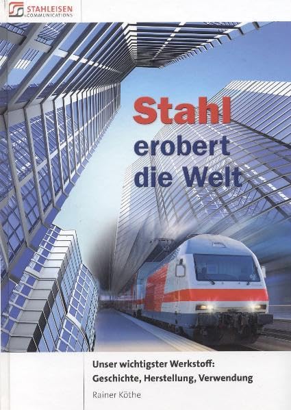 Stahl erobert die Welt. Non-fiction