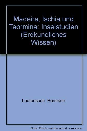 Madeira, Ischia und Taormina: Inselstudien (Erdkundliches Wissen) Geology & Geography