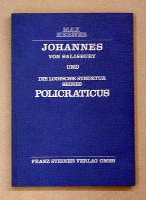 Johannes von Salisbury und die logische Struktur seines Policraticus Books