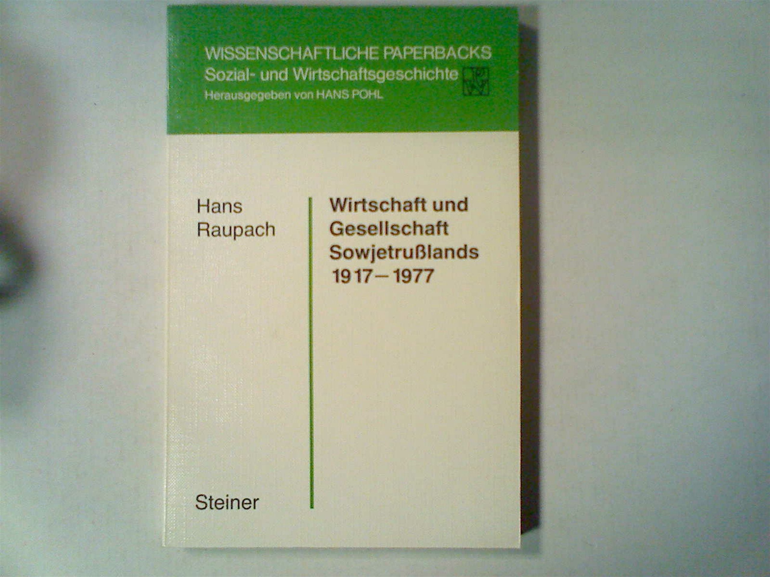 Wirtschaft und Gesellschaft Sowjetrusslands 1917-1977 (Wissenschaftliche Paperbacks: Sozial- und Wirtschaftsgeschichte) Politics & History