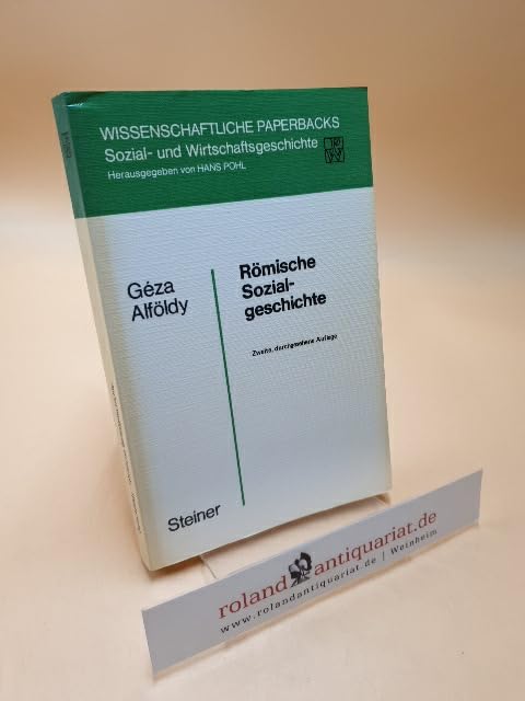 Römische Sozialgeschichte. (Wissenschaftliche Paperbacks: Sozial- und Wirtschaftsgeschichte) Politics & History