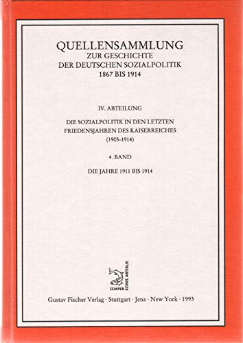 Quellensammlung zur Geschichte der deutschen Sozialpolitik 1867 bis 1914 / Die Sozialpolitik in den letzten Friedensjahren des Kaiserreichs (1905-1914): Das Jahr 1905 Books