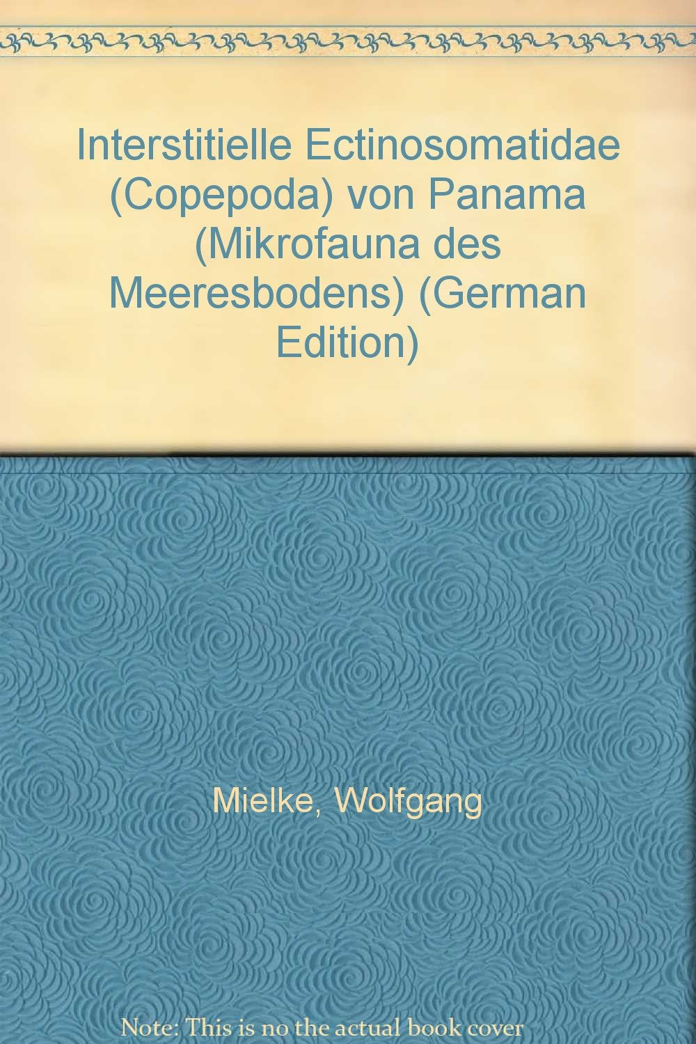 Interstitielle Ectinosomatidae (Copepoda) von Panamá (Mikrofauna des Meeresbodens) Books