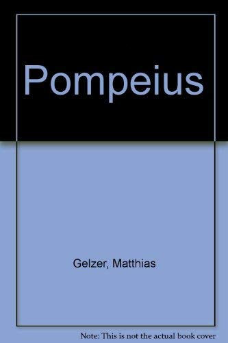 Pompeius: Lebensbild e. Römers. Durchges. u. m. e. Bibliographie ausgestattet v. Elisabetz Herrmann-Otto Politics & History