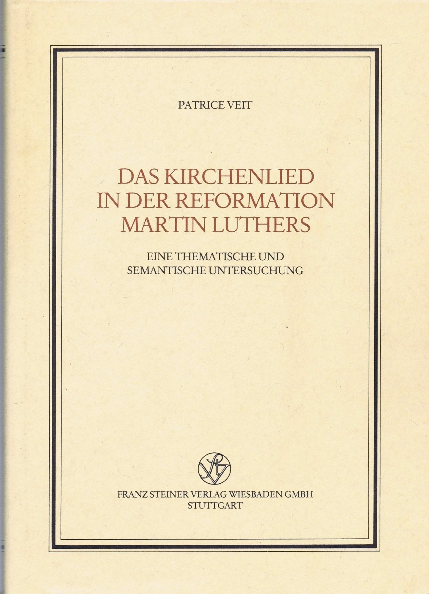Das Kirchenlied in der Reformation Martin Luthers (Veröffentlichungen des Instituts für Europäische Geschichte Mainz. Abteilung für Abendländische Religionsgeschichte) Memories