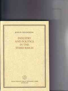 Industry and Politics in the Third Reich: Ruhr Coal, Hitler and Europe (Veröffentlichungen des Instituts für Europäische Geschichte Mainz. Beihefte) Books