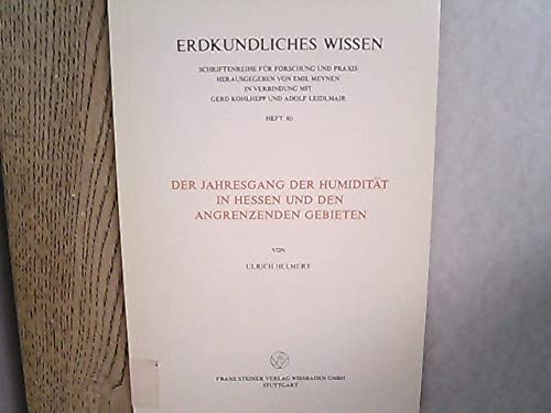 Der Jahresgang der Humidität in Hessen und den angrenzenden Gebieten (Erdkundliches Wissen) Geology & Geography