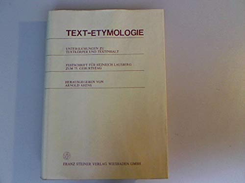 Text-Etymologie: Festschrift für Heinrich Lausberg zum 75. Geburtstag book