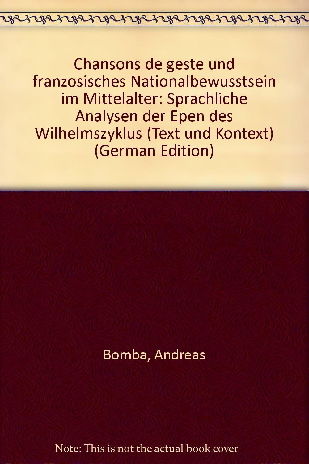 Chansons de geste und französisches Nationalbewusstsein im Mittelalter: Sprachliche Analysen der Epen des Wilhemszyklus book