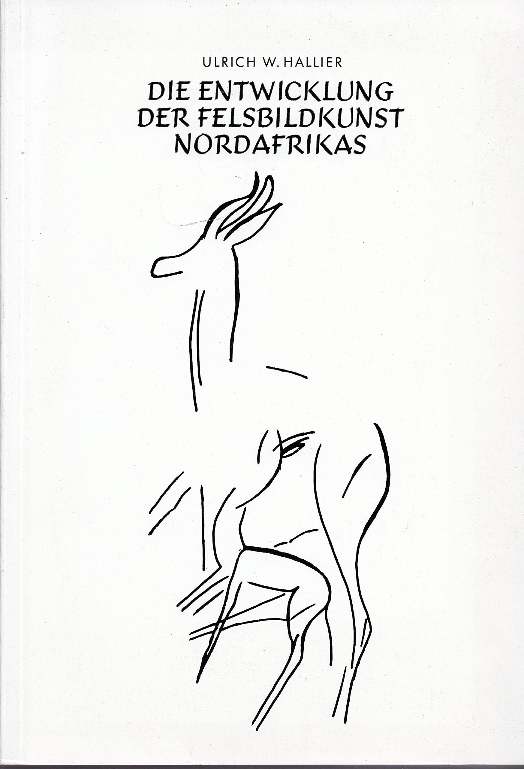 Die Entwicklung der Felsbildkunst Nordafrikas: Untersuchungen auf Grund neuerer Felsbildfunde in der Süd-Sahara (1) Film, Art & Culture