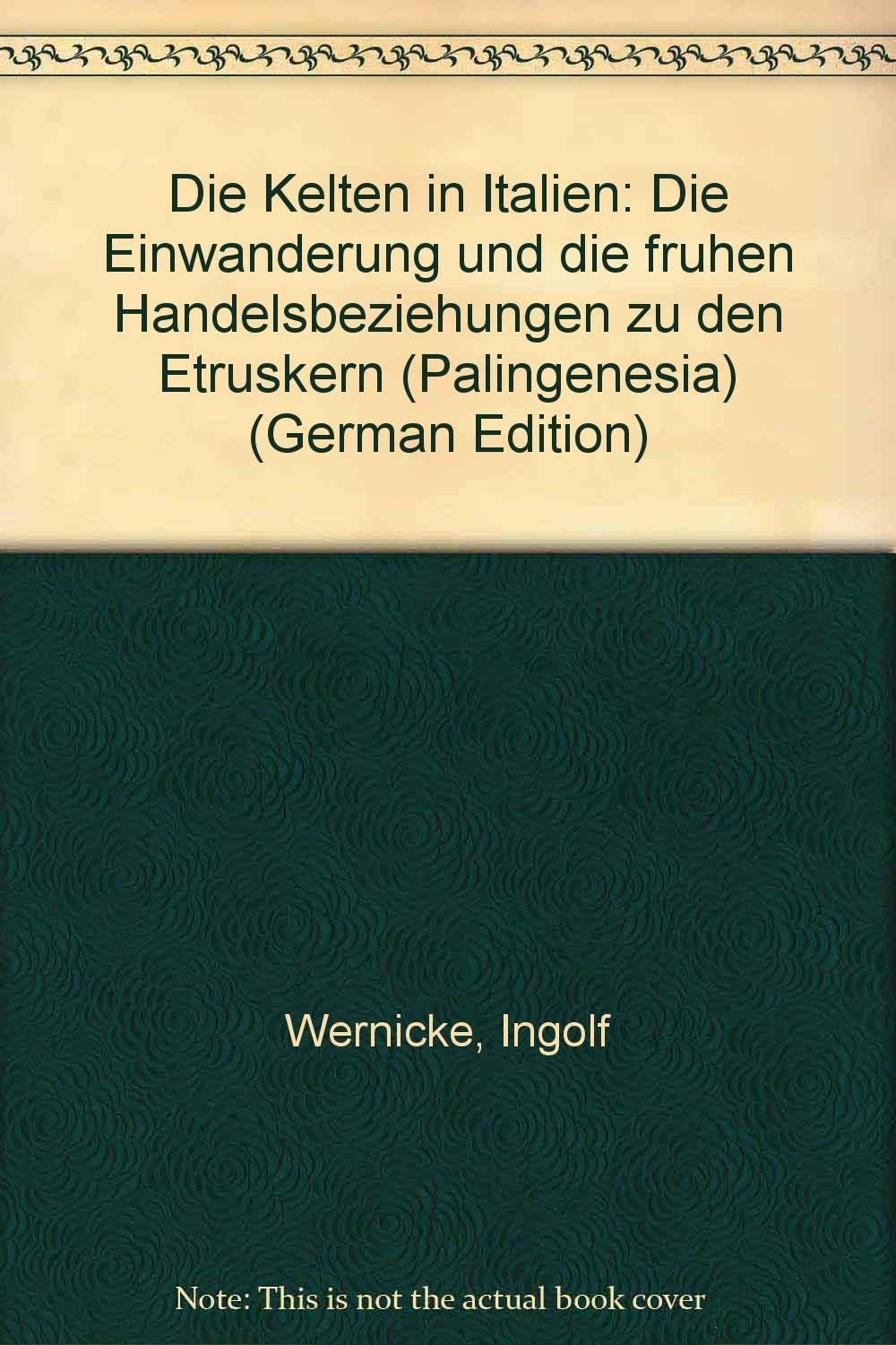 Die Kelten in Italien (Palingenesia) Politics & History