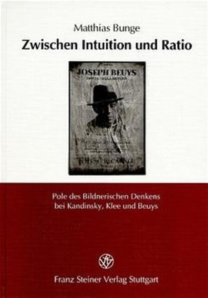 Zwischen Institution und Ratio: Pole des Bildnerischen Denkens bei Kandinsky, Klee und Beuys Film, Art & Culture