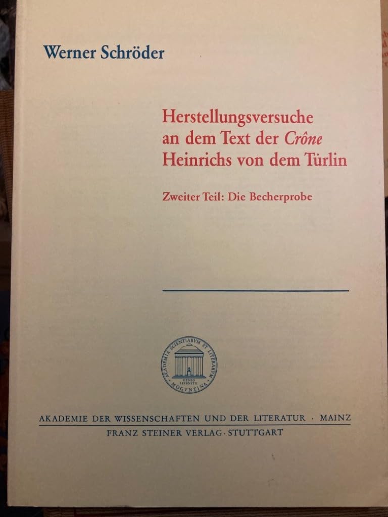 Herstellungsversuche an dem Text der Crône Heinrichs von dem Türlin book