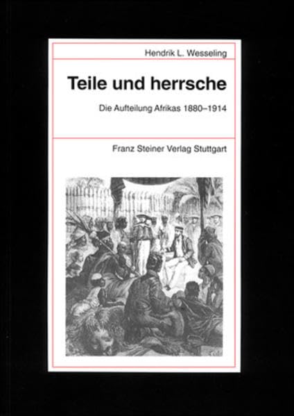 Teile Und Herrsche. Die Aufteilung Afrikas 1880-1914 book