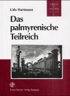 Das palmyrenische Teilreich: Diss. (Oriens et Occiens, Band 2) Politics & History