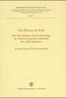 Die Klimate der Erde: Eine Klassifikation auf der Grundlage der ökophysiologischen Merkmale der realen Vegetation (Erdwissenschaftliche Forschung) Geology & Geography