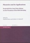 Phonetics and its Applications: Festschrift for Jens-Peter Köster on the Occasion of his 60th Birthday (Zeitschrift für Dialektologie und Linguistik. Beihefte) Books